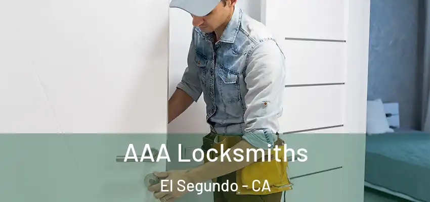  AAA Locksmiths El Segundo - CA