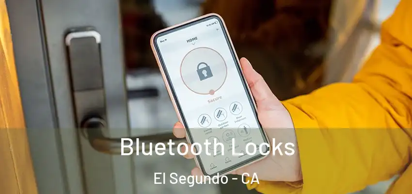  Bluetooth Locks El Segundo - CA