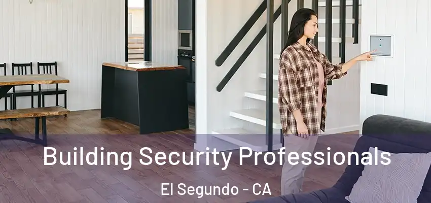  Building Security Professionals El Segundo - CA