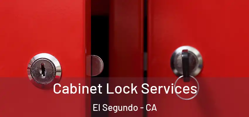  Cabinet Lock Services El Segundo - CA