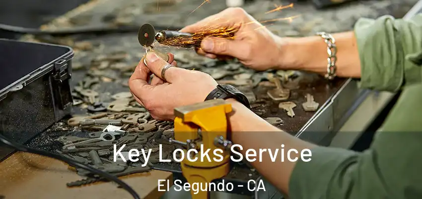  Key Locks Service El Segundo - CA
