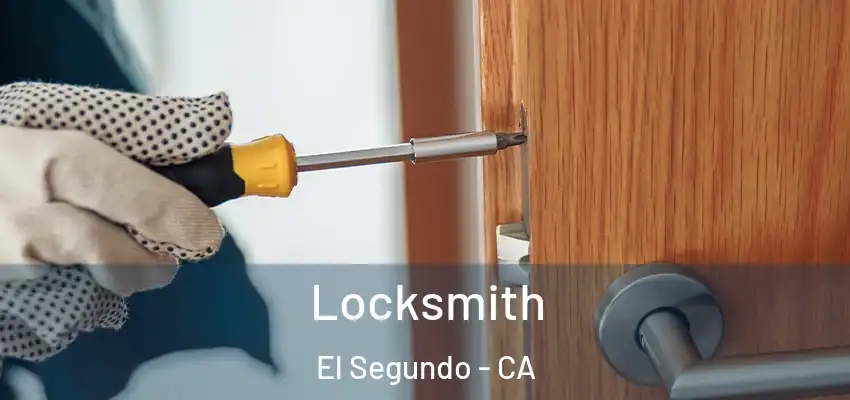 Locksmith El Segundo - CA